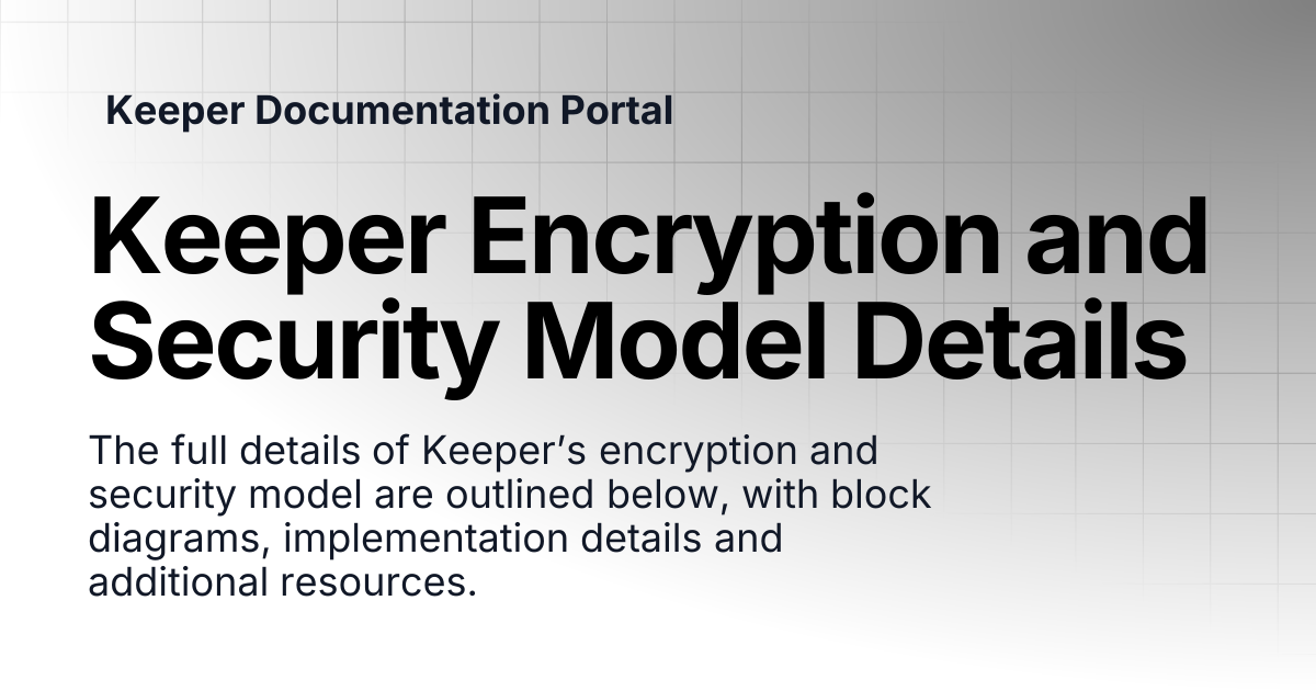 Keeper Encryption and Security Model Details | Enterprise and MSP Guide ...