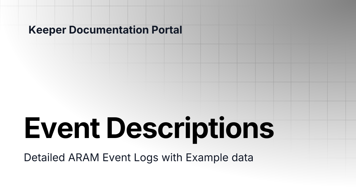 Event Descriptions | Enterprise and MSP Guide | Keeper Documentation Portal