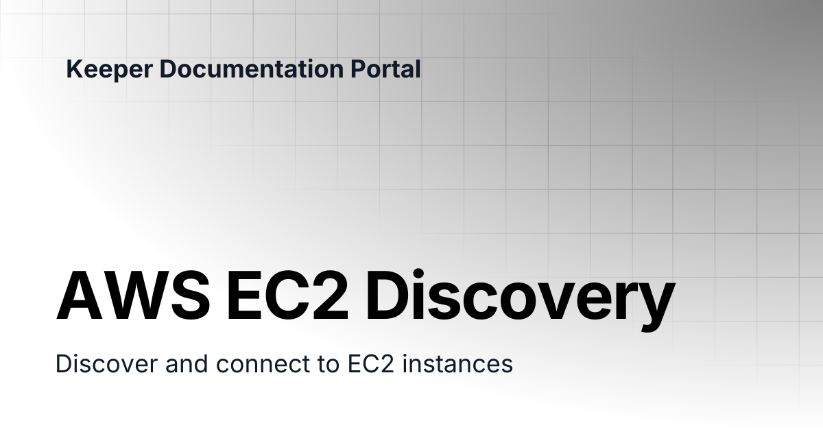 AWS EC2 Discovery | Connection Manager | Keeper Documentation Portal