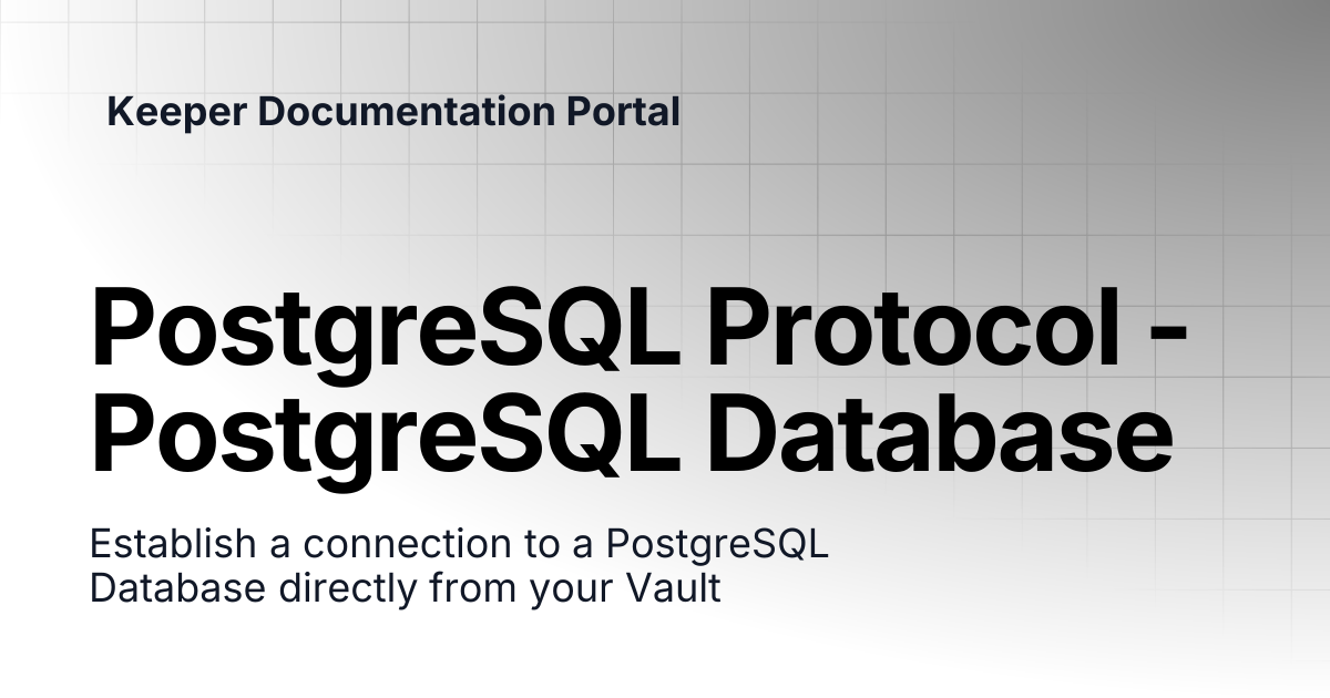 PostgreSQL Protocol - PostgreSQL Database | KeeperPAM and Secrets ...