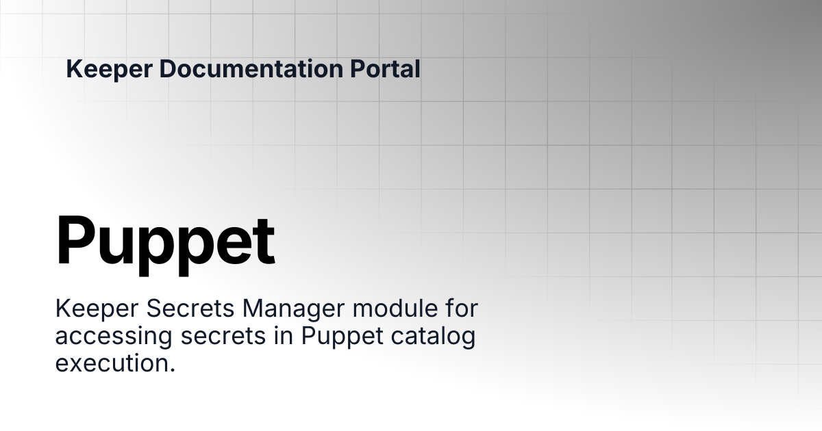 Puppet | KeeperPAM and Secrets Manager | Keeper Documentation Portal