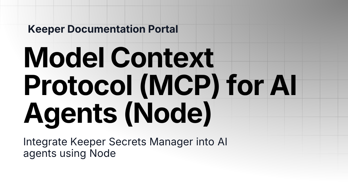 Model Context Protocol (MCP) for AI Agents (Node) | KeeperPAM and ...