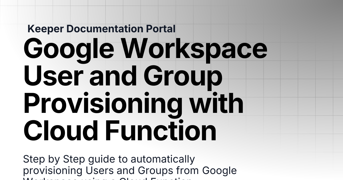 Google Workspace User and Group Provisioning with Cloud Function | SSO ...
