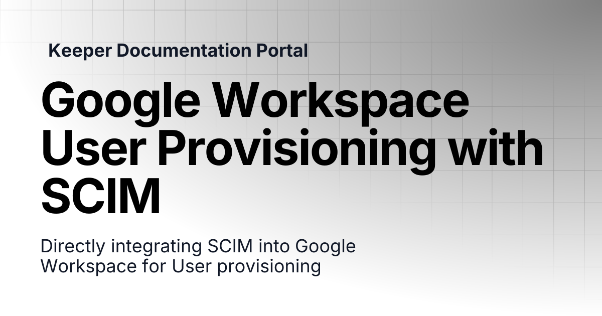 Google Workspace User Provisioning with SCIM | SSO Connect Cloud ...