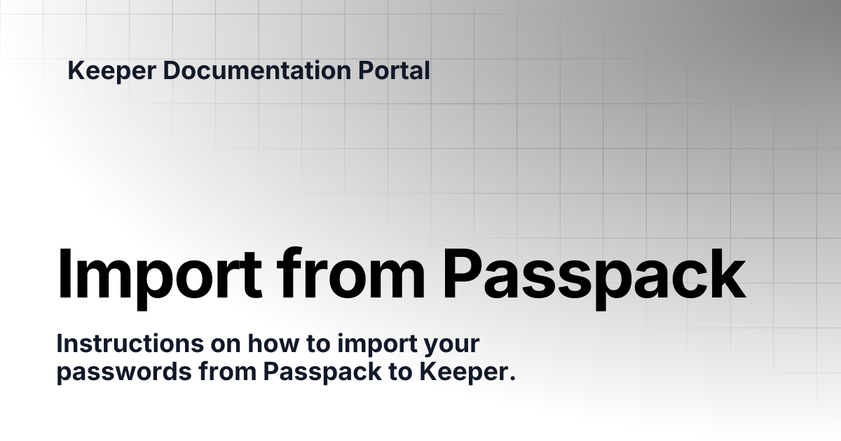 Import from Passpack | User Guides | Keeper Documentation Portal