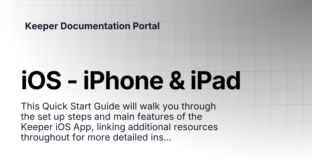 iOS - iPhone & iPad | User Guides | Keeper Documentation Portal